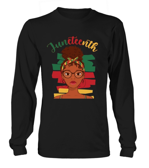 Black History Month African American Juneteenth Long sleeved Unisex