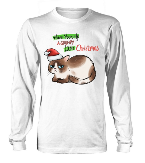 Funny Cat Christmas Have Yourself A Grrumpy Little Christmas Long sleeved Unisex