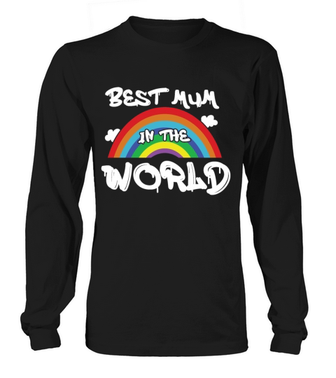 Rainbow Mama Best Mom World Happy Mothers Day Long sleeved Unisex
