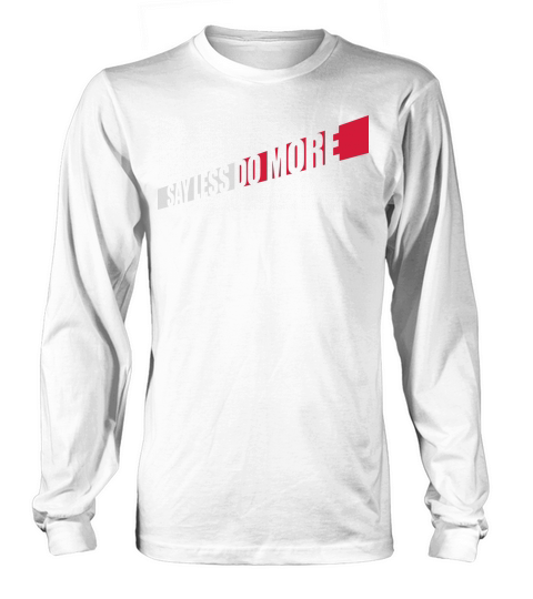 say less do more Long sleeved Unisex