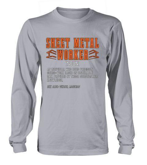 Sheet Metal Worker An Individual Who Fabricator Long sleeved Unisex
