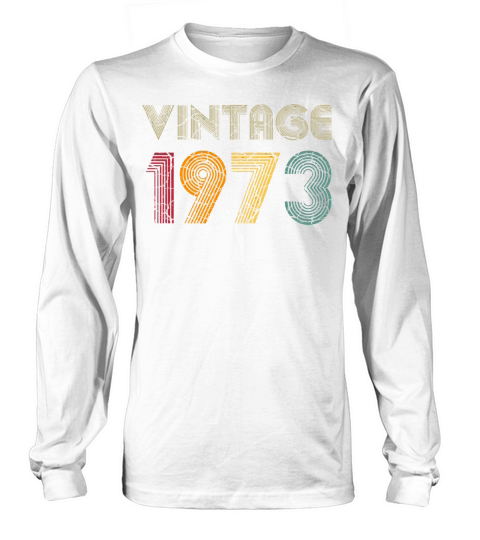 Vintage 1973 48Th Birthday Gift 48 Years Old Long sleeved Unisex