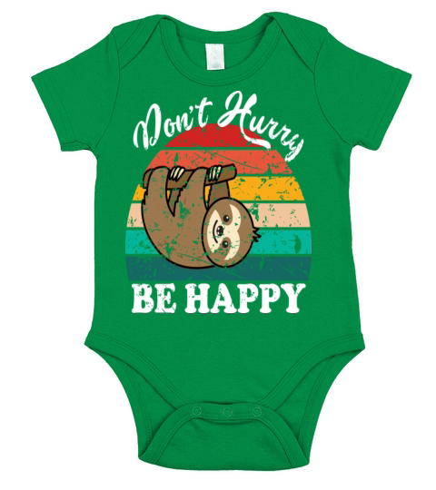 Dont Hurry Be Happy Short Sleeve Baby One-Piece