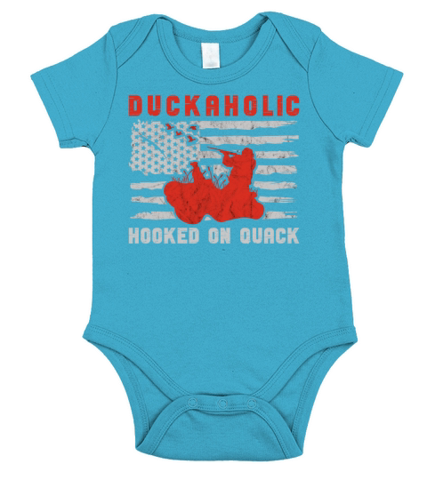 Duckaholic Hooked On Quack For A Waterfowl Hunter Short Sleeve Baby One-Piece