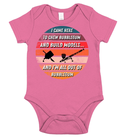 I came here to chew bubblegum V3 1 Short Sleeve Baby One-Piece