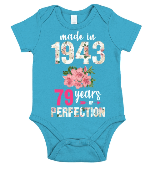 Made In 1943 79 years of perfection Short Sleeve Baby One-Piece