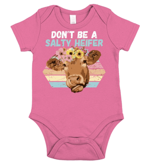 Vintage Farm Humour DonT Be A Salty Heifer Idea Short Sleeve Baby One-Piece