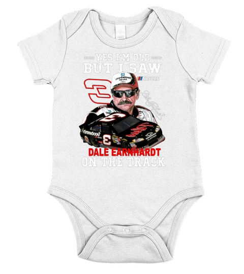 Yes I am old but I saw Dale Earnhardt on the track Short Sleeve Baby One-Piece
