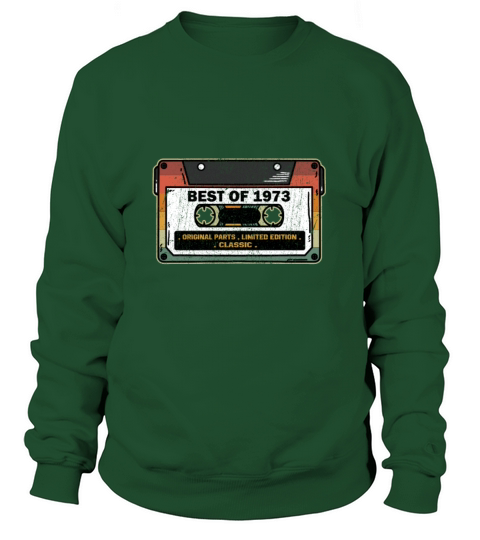 Best Of 1973 Vintage Cassette Funny Birthday Gift Sweatshirt Unisex