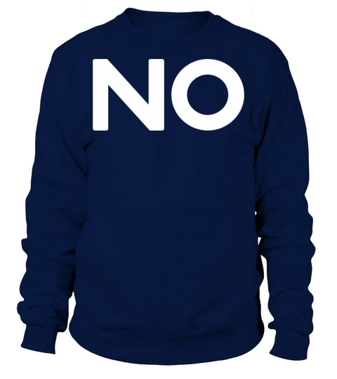 Funny quotes no funny gifts Sweatshirt Unisex