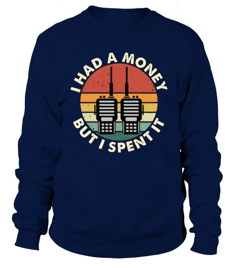Ham Radio I Had A Money Retro Amateur Radio Tower Sweatshirt Unisex
