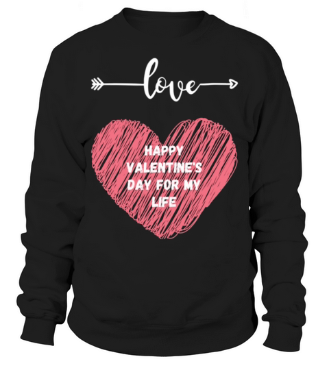 HAPPY VALENTINE day 2022121 Sweatshirt Unisex