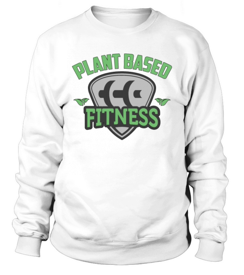 Vegan Diet Plant Based Fitness Meat Free Veganism Sweatshirt Unisex