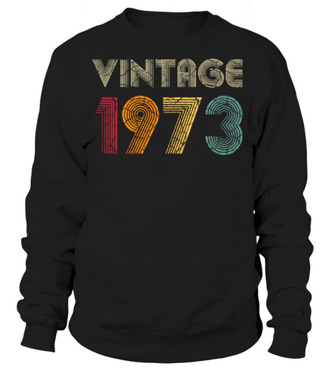 Vintage 1973 48Th Birthday Gift 48 Years Old Sweatshirt Unisex