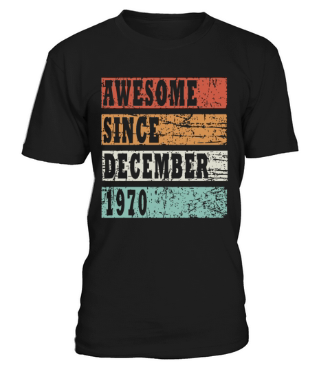 gift December 1970 birth month T-Shirt Unisex