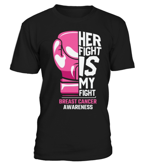 Hand Her fight is my fight breast cancer awareness T-Shirt Unisex