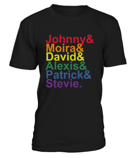 Johnny Moira David Alexis Patrick Stevie Pride Schitts Creek Classic T-Shirt Unisex