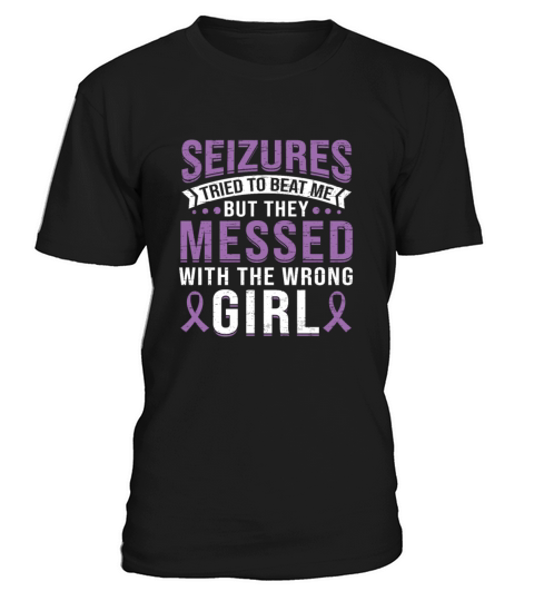Messed With Wrong Girl Epileptic Survivor Epilepsy T-Shirt Unisex