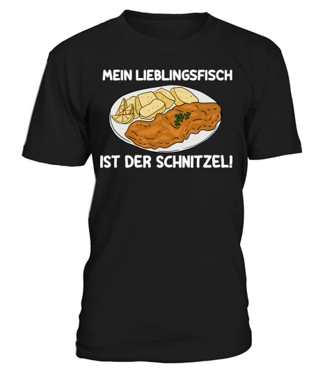 My Favorite Fish Is The Schnitzel T-Shirt Unisex