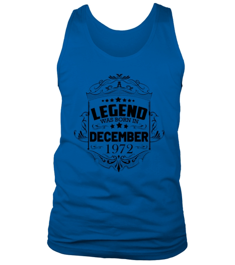 50th Birthday Gifts Born 1972 December Tank Top Unisex