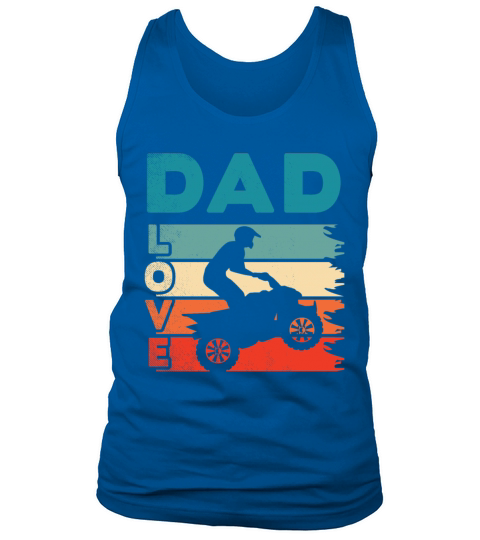 all terrain vehicles DAD love art vintage retro Tank Top Unisex