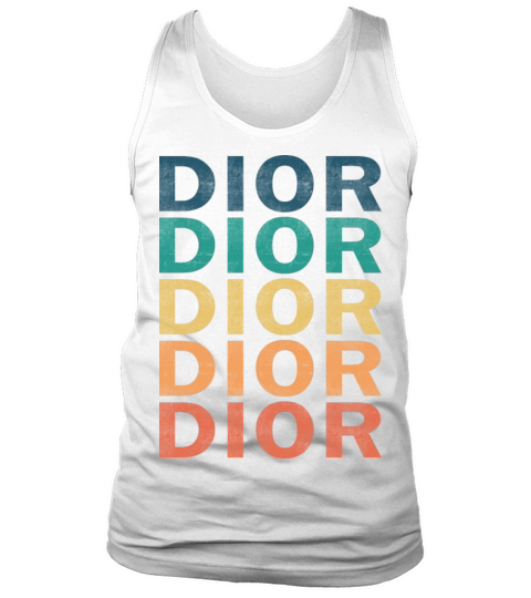 Dior Name T Shirt - Dior Vintage Retro Name Gift I Tank Top Unisex