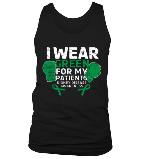 Wear Green Patients Kidney Disease Awareness Month Tank Top Unisex