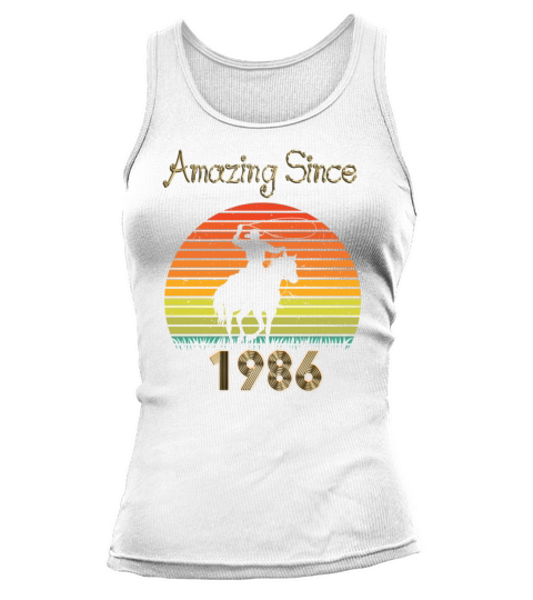Amazing Since 1986 Vintage Birthday Shirts for Men Tank top Woman