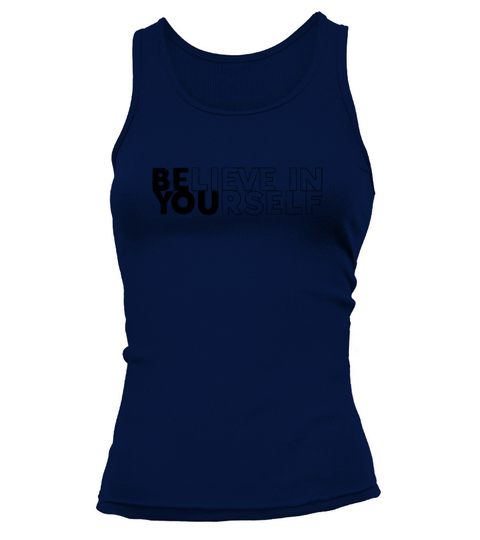 Believe in yourself - inspiring Tank top Woman