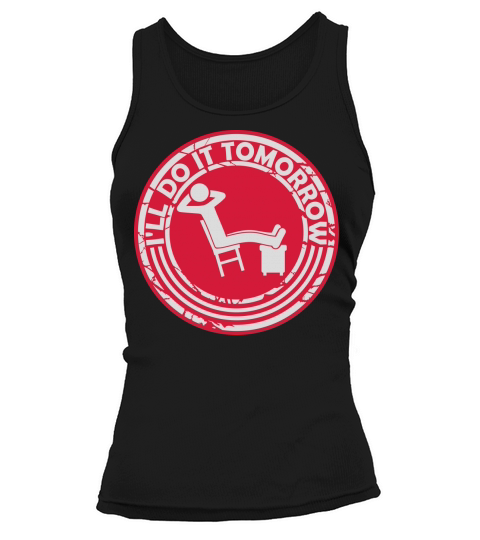 do it tomorrow quote Tank top Woman