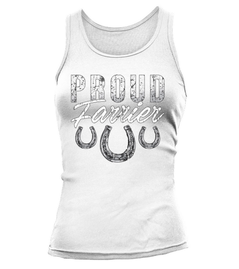 Farrier Proud Farrier Forging Horseshoe Metalsmith Tank top Woman