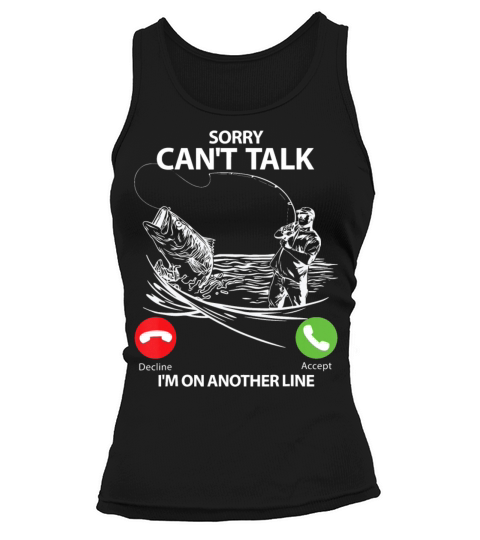 Fishing - Sorry Cant Talk Tank top Woman