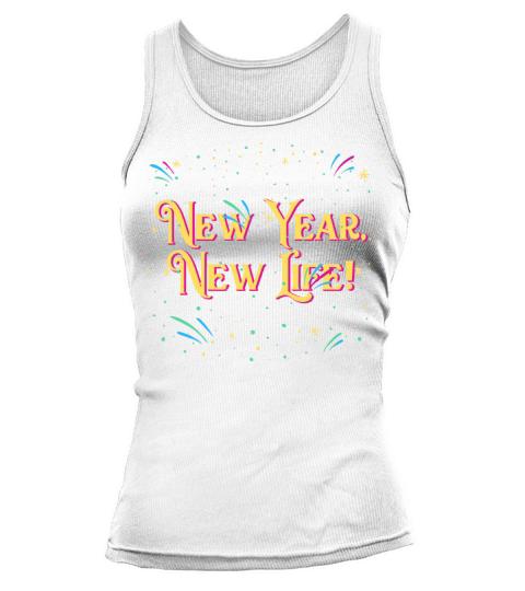 New Year New Life Motivational Quote Happy New Yea Tank top Woman