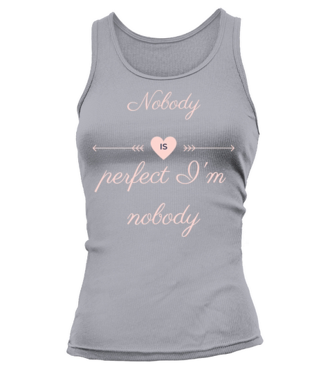 NOBODY IS PERFECT IM NOBODY Tank top Woman