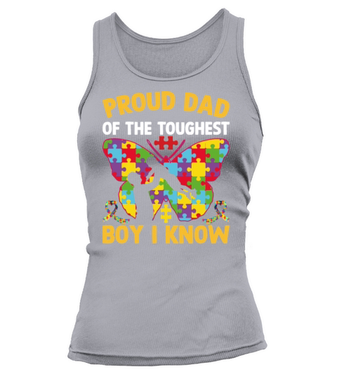 Proud Dad Of The Toughest Boy I Know Autism Awaren Tank top Woman
