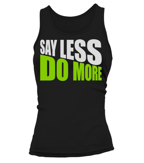 say less do more Tank top Woman