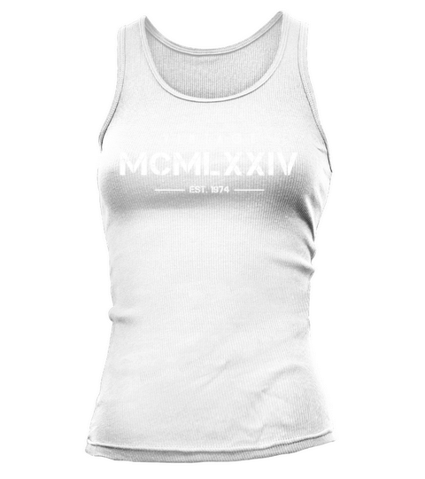 Vintage Born In 1974 Roman Numerals 48th Tank top Woman