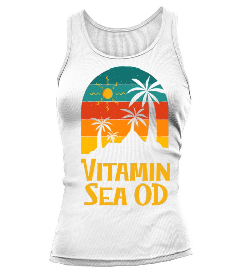 Vitamin Sea OD Beach Nurse Ocean Nursing Funny Tank top Woman