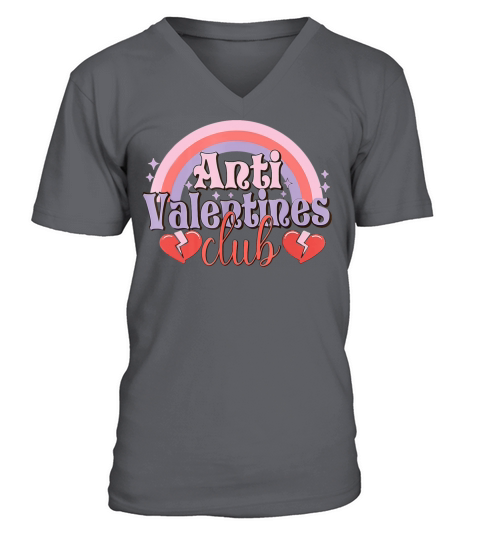 Anti Valentines Club Rainbow Happy Valentines Day V-Neck T-shirt