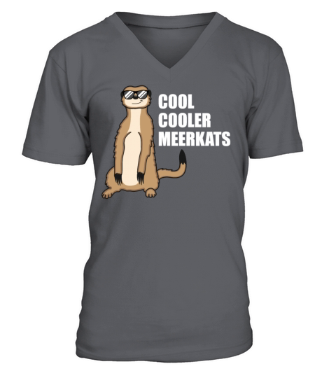 Cool Meerkat With Sunglasses Funny Quote Gift V-Neck T-shirt
