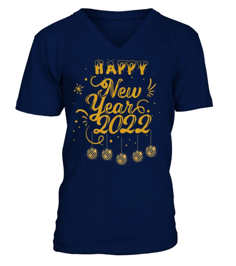 Happy New Year 2022 New Years Eve Party Menm Women V-Neck T-shirt
