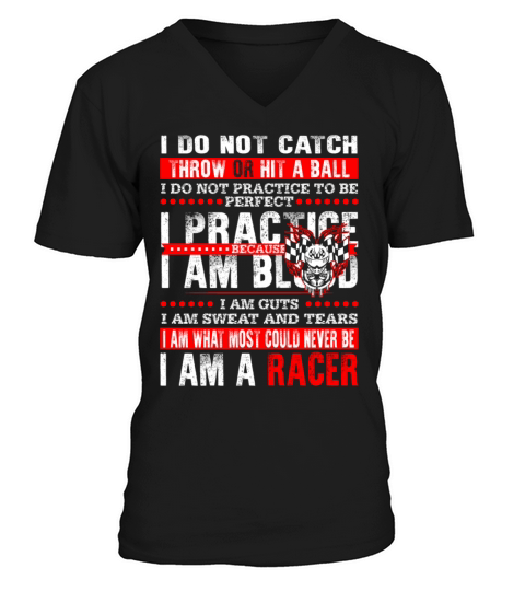 Racer - I am what most could never be cool t - shi V-Neck T-shirt