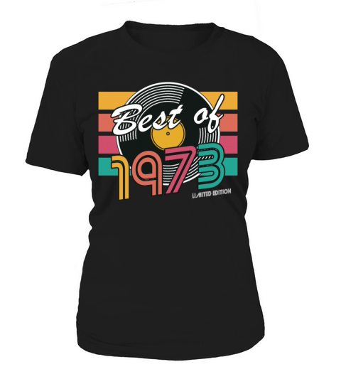 50th birthday vintage 1973 best of 1973 Women's T-Shirt