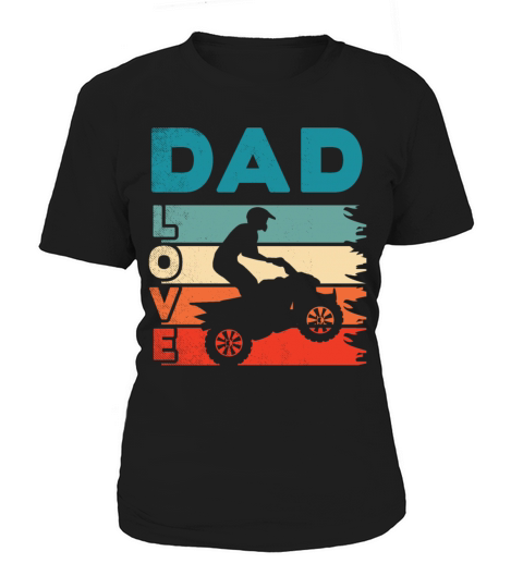 all terrain vehicles DAD love art vintage retro Women's T-Shirt