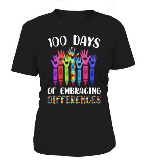 Autism Awareness Embrace Differences 100 Days Women's T-Shirt