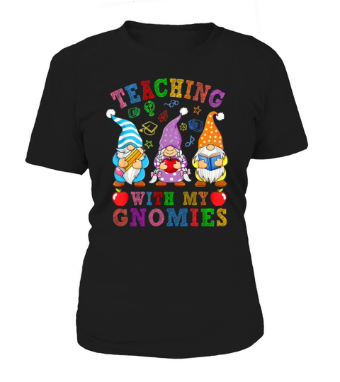 Back To School Teacher Gnome Teaching With Gnomie Women's T-Shirt