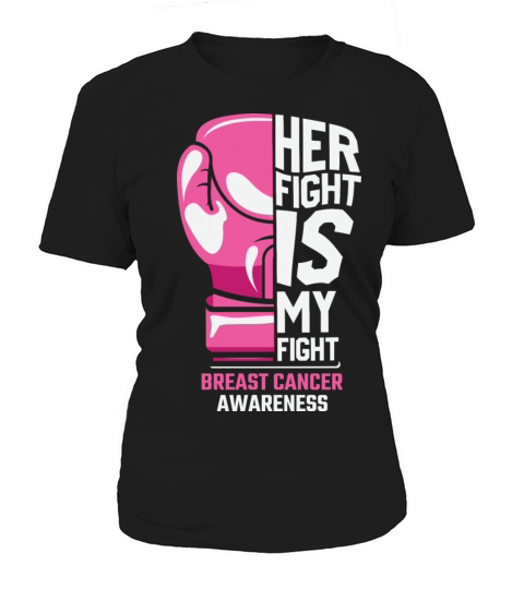 Hand Her fight is my fight breast cancer awareness Women's T-Shirt