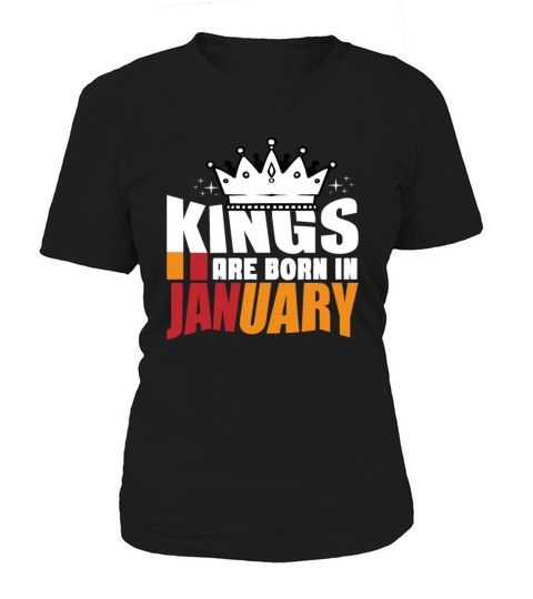 Kings are born in january Women's T-Shirt