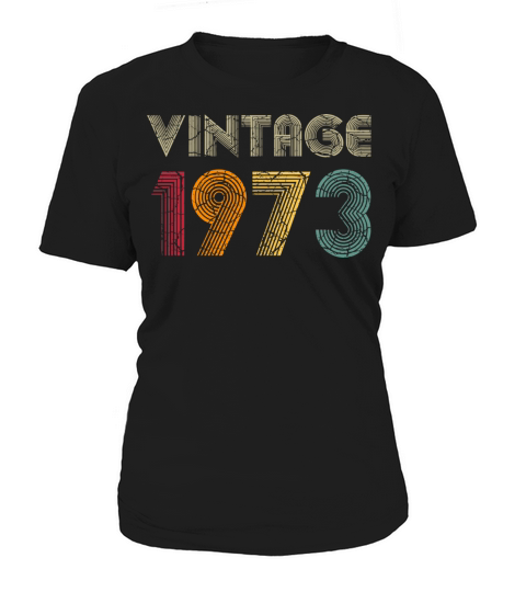 Vintage 1973 48Th Birthday Gift 48 Years Old Women's T-Shirt