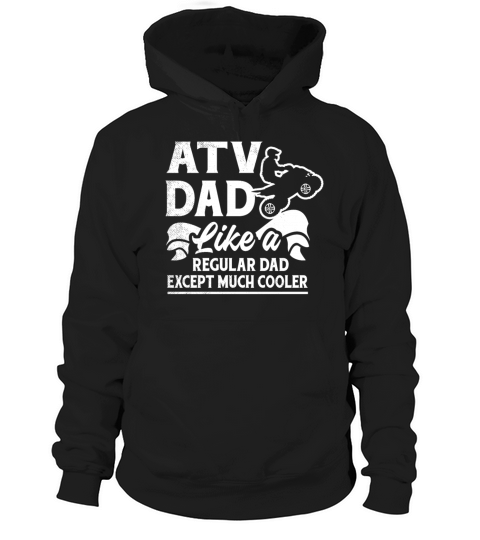 all terrain vehicles cooler regular dad funny them Hoodie Unisex